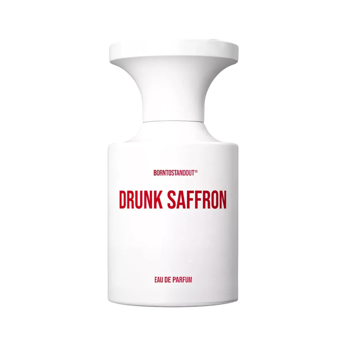 Born To Stand Out Drunk Saffron For
